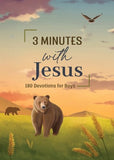 3 Minute with Jesus 180 Devotions for Boys