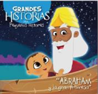 Grandes Historias Abraham y la Gran Promesa