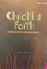 Childlike Faith Land Vol 1