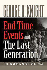 End Time Events and the Last Generation