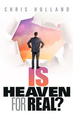 Is Heaven for Real?