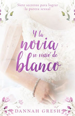 Y la novia se vistio de blanco